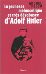 La jeunesse mélancolique et très désabusée d’Adolf Hitler