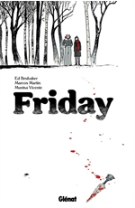 Friday.  Tome 1