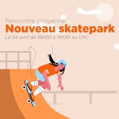 Rencontre citoyenne – Nouveau skatepark